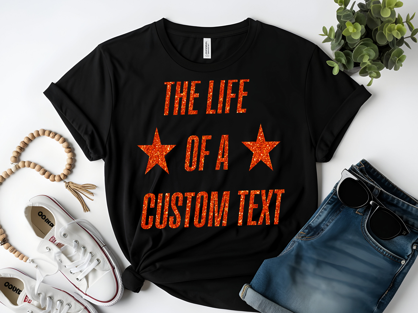 Custom The Life of A Glitter Shirt| Personalized Glitter Text Star Tee | Perfect Gift for Mom, Teacher, Nurse