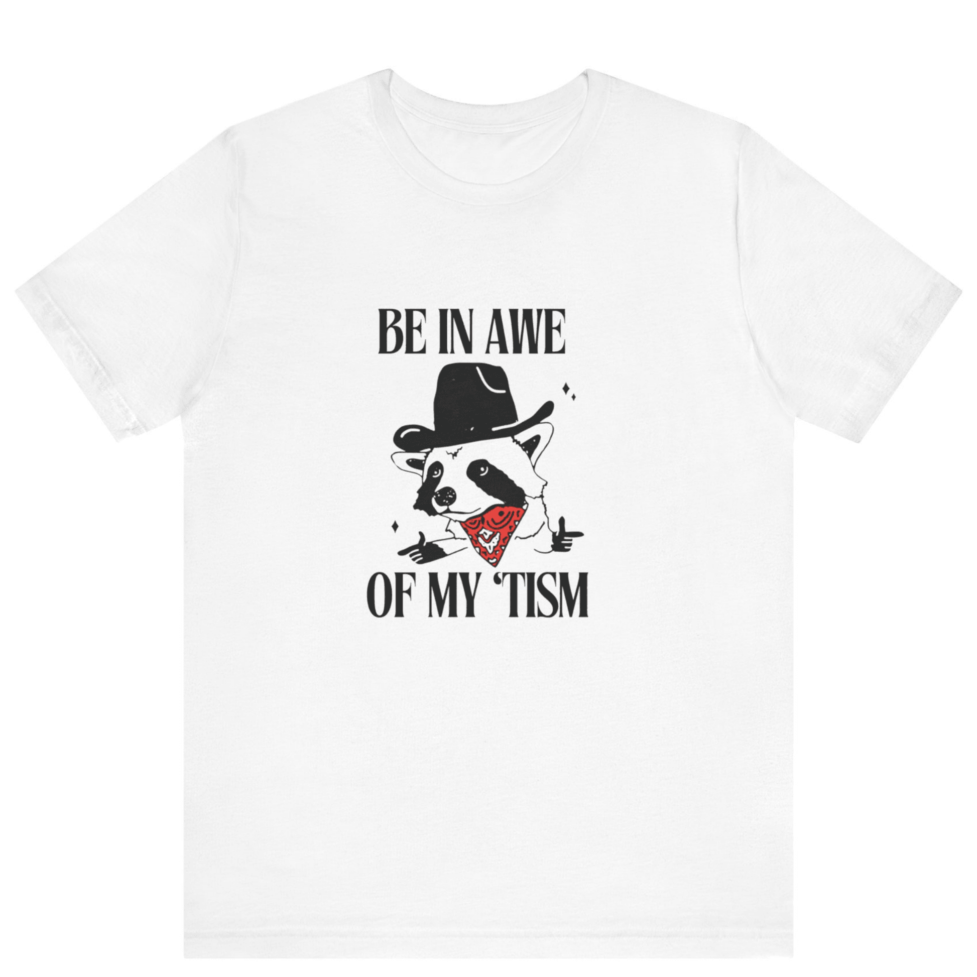 Be In Awe Of My Tism Raccoon Cowboys T-Shirt | Funny Unisex Tee - Off Bubble