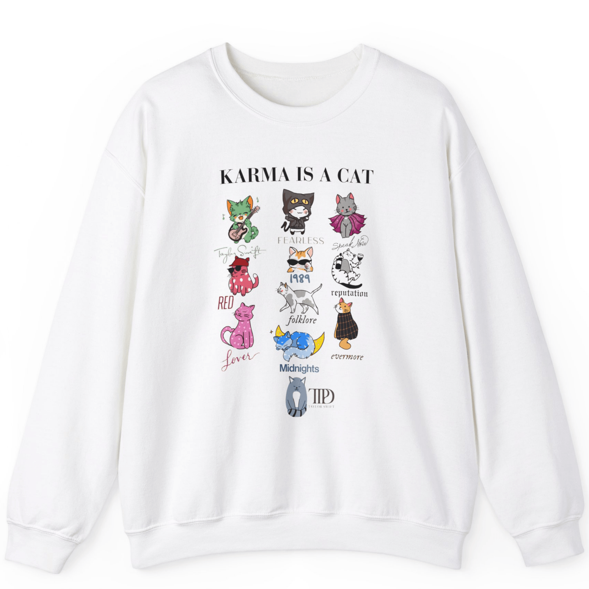 Karma Is A Cat Sweatshirts | Super Soft Custom Taylor Sweatshirts - Off Bubble