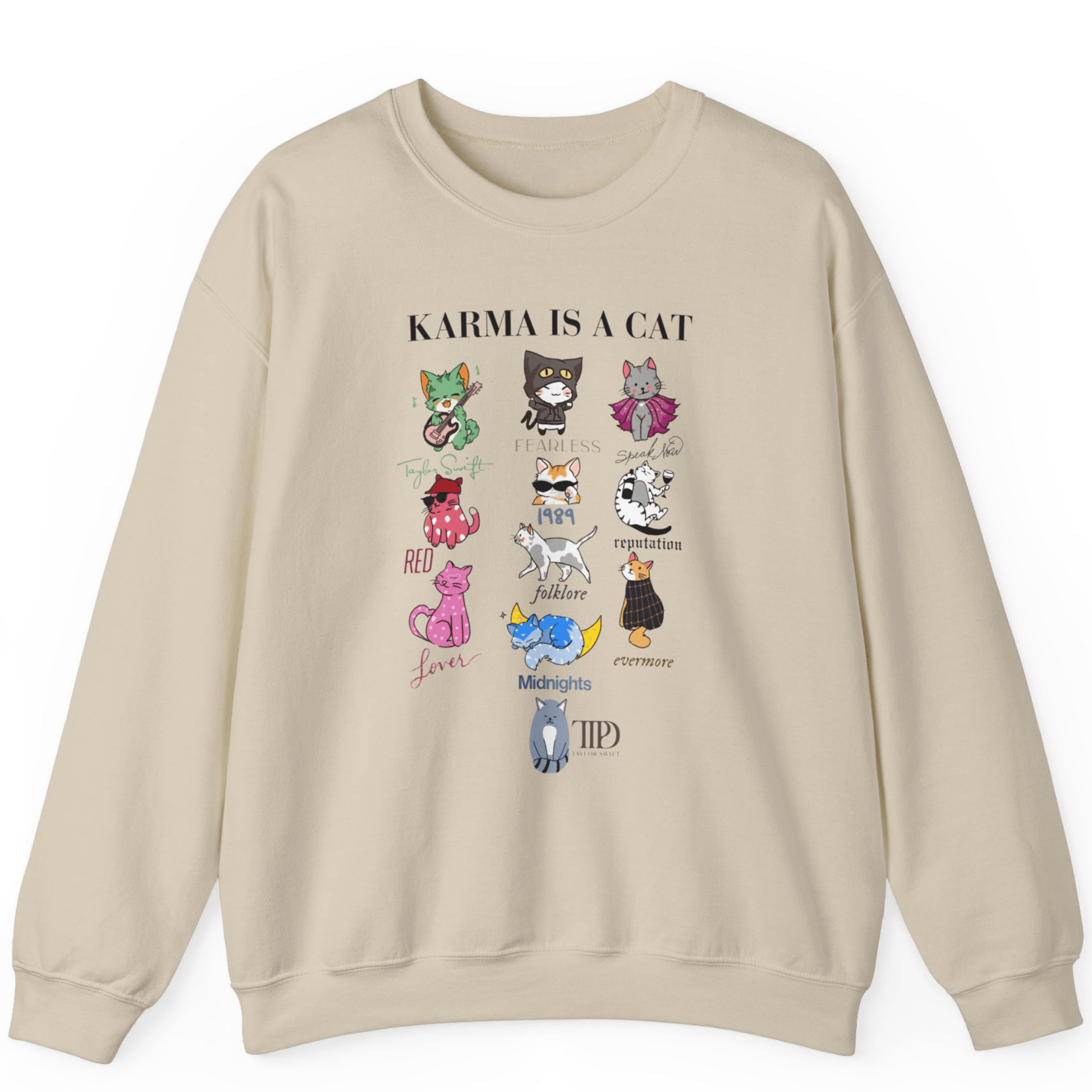 Karma Is A Cat Sweatshirts | Super Soft Custom Taylor Sweatshirts - Off Bubble