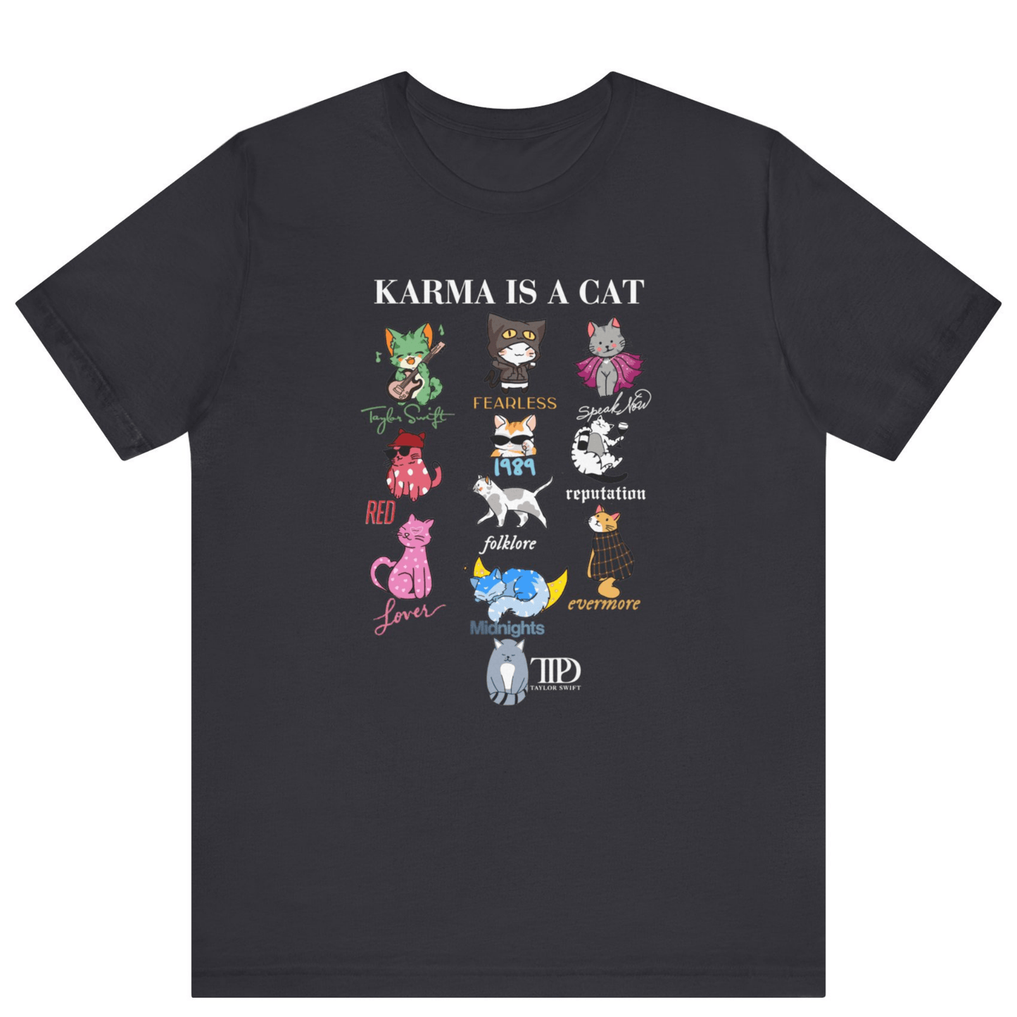 Karma Is A Cat Taylor Swift Themed T-shirt - Off Bubble