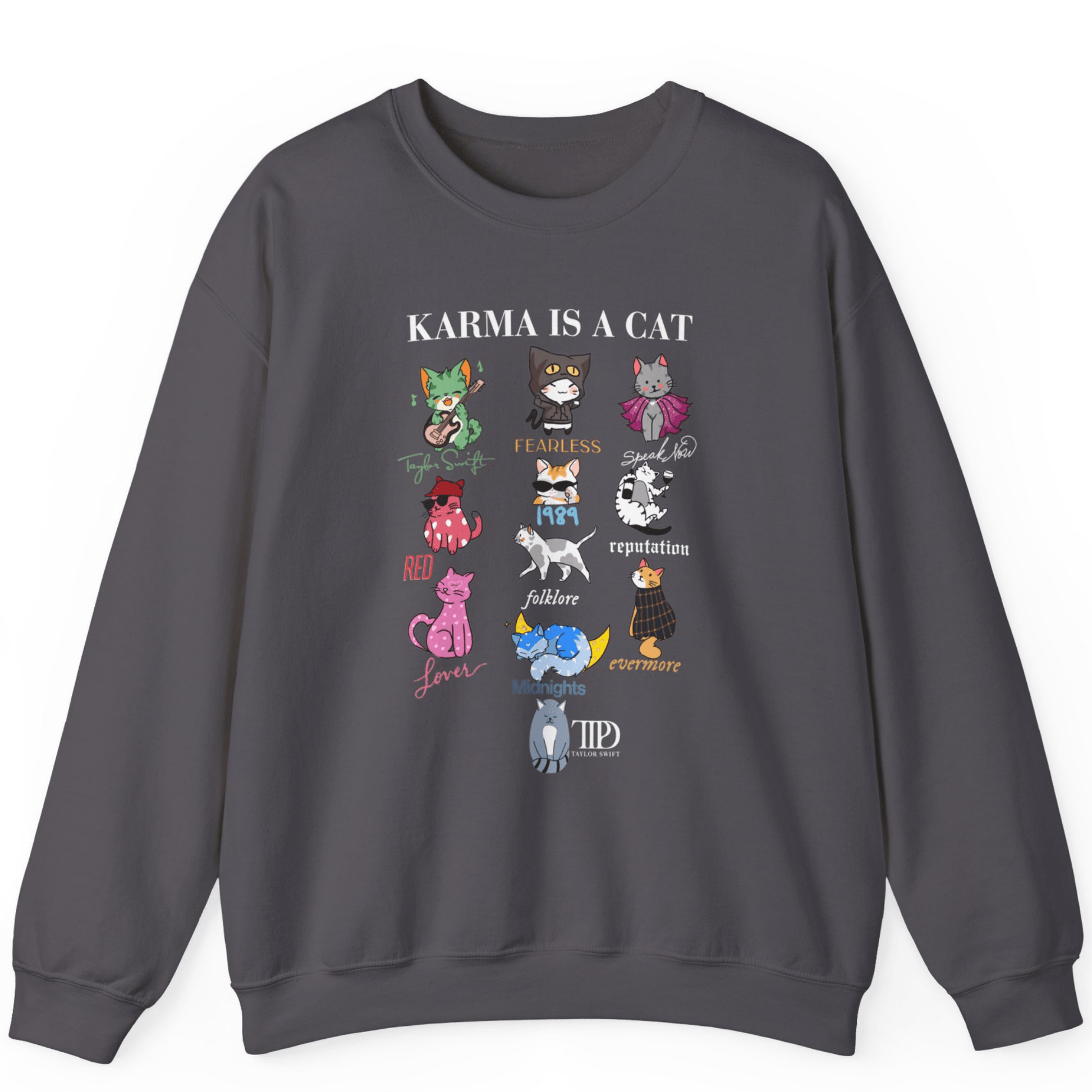 Karma Is A Cat Sweatshirts | Super Soft Custom Taylor Sweatshirts - Off Bubble