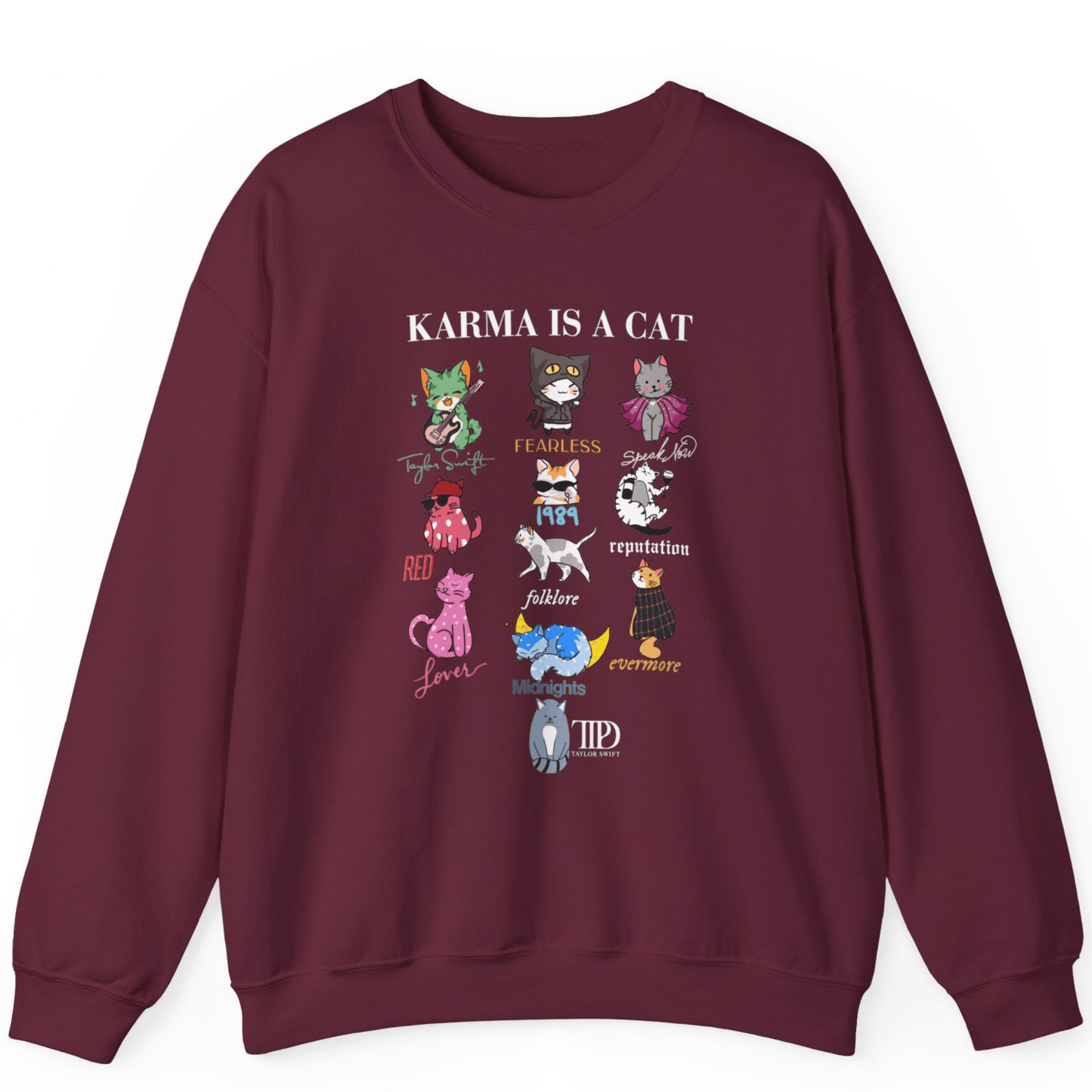 Karma Is A Cat Sweatshirts | Super Soft Custom Taylor Sweatshirts - Off Bubble