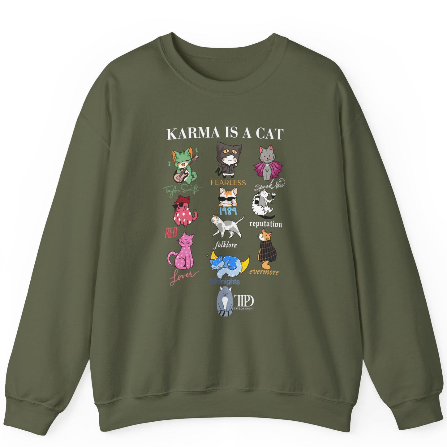 Karma Is A Cat Sweatshirts | Super Soft Custom Taylor Sweatshirts - Off Bubble