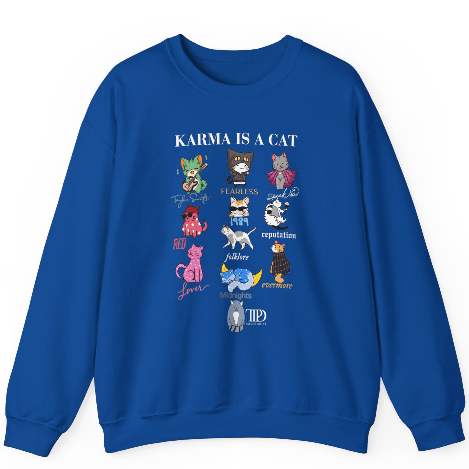 Karma Is A Cat Sweatshirts | Super Soft Custom Taylor Sweatshirts - Off Bubble