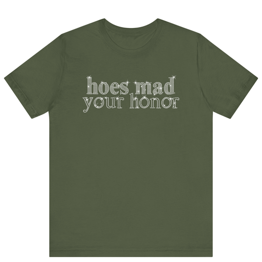 Hoes Mad Your Honor Bling Rhinestone T-Shirt | Unisex Sparke Shirt - Off Bubble