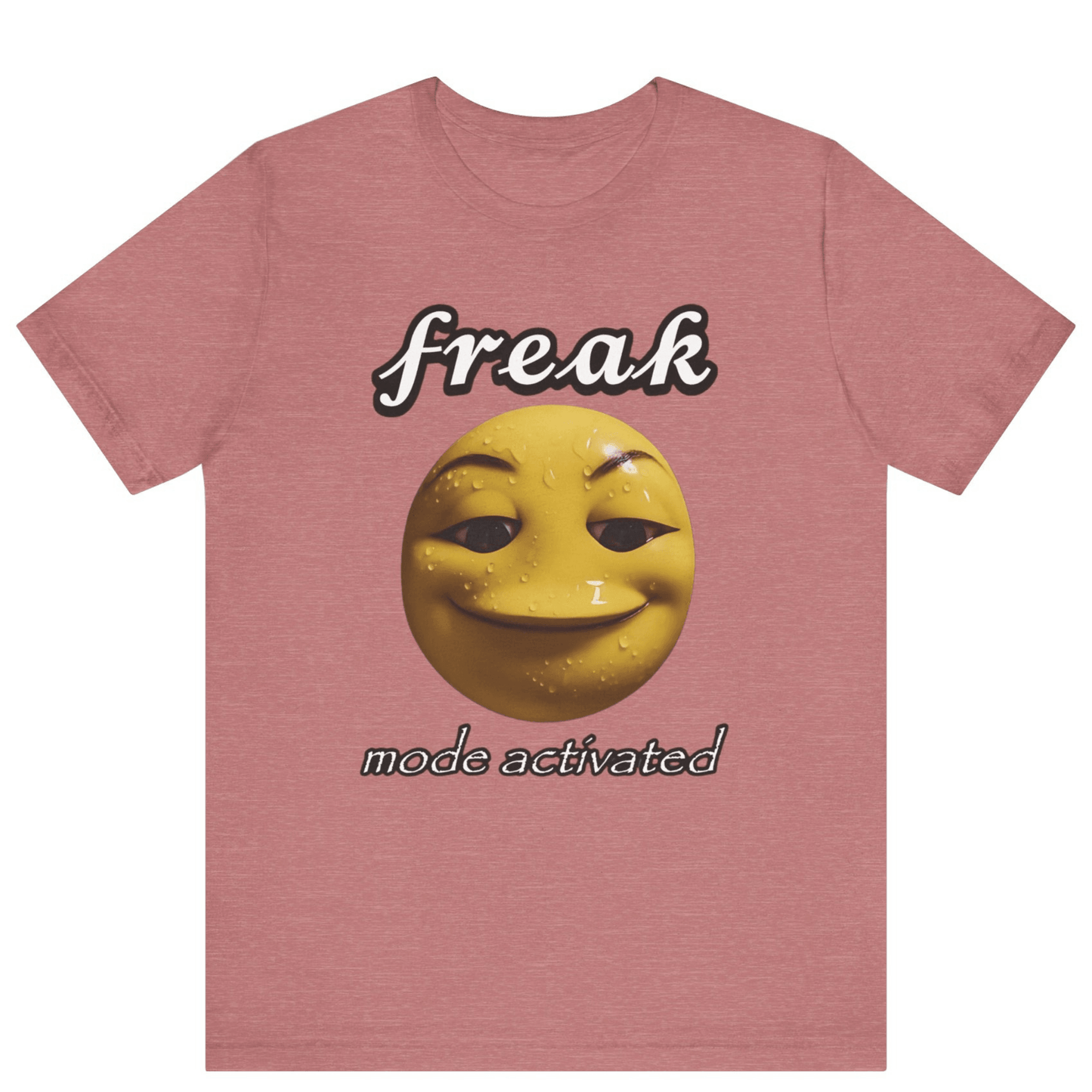 Freak Mode Activated Meme T-Shirt | Funny Gen Z Emoji Tee - Off Bubble