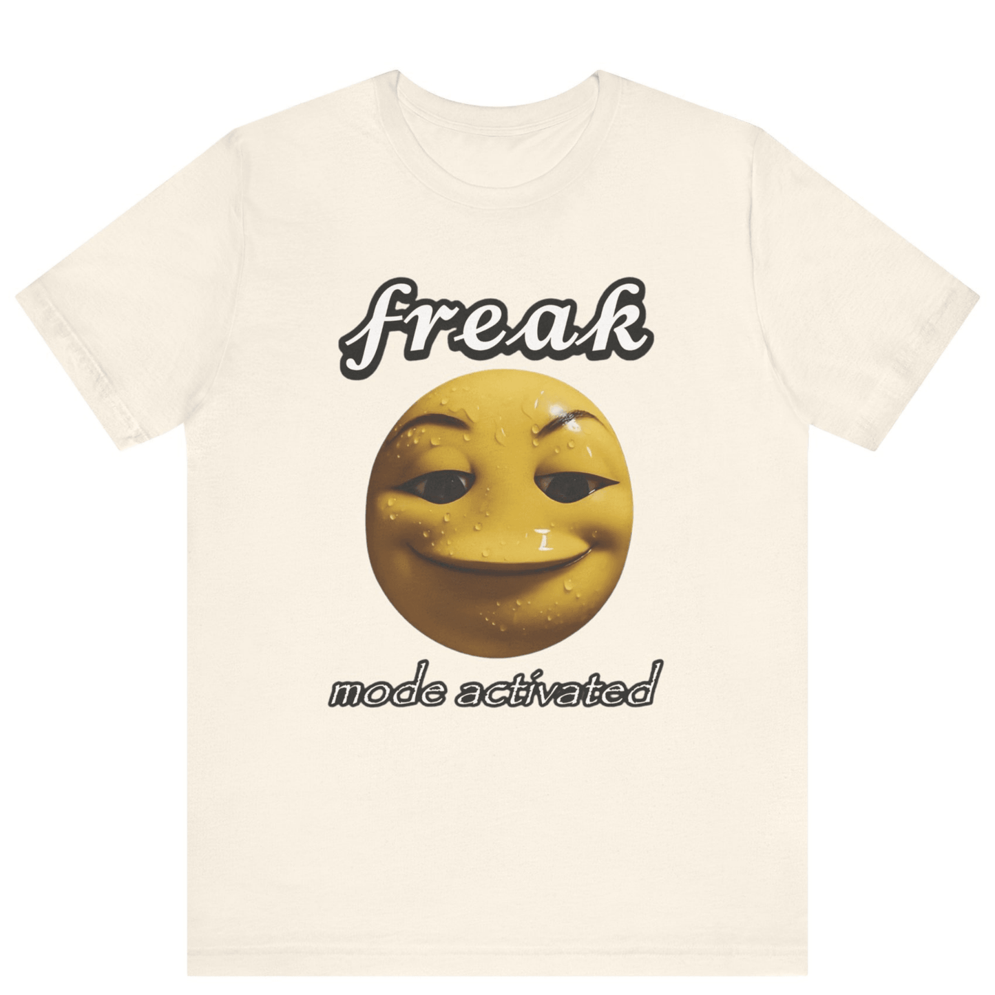 Freak Mode Activated Meme T-Shirt | Funny Gen Z Emoji Tee - Off Bubble