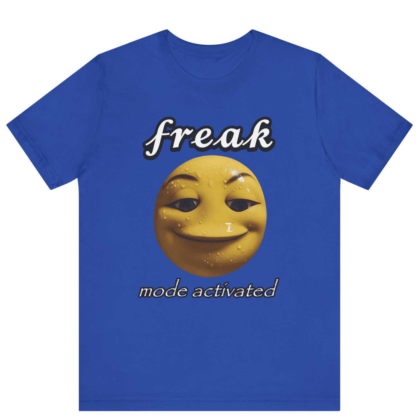 Freak Mode Activated Meme T-Shirt | Funny Gen Z Emoji Tee - Off Bubble