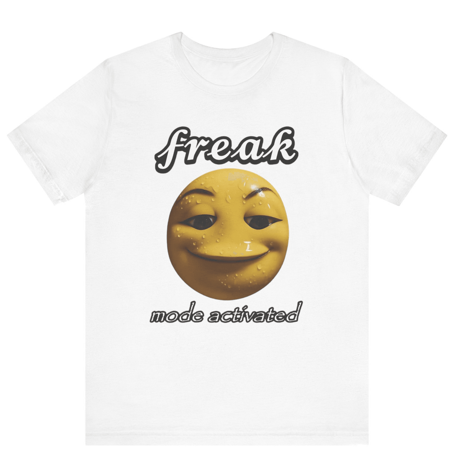 Freak Mode Activated Meme T-Shirt | Funny Gen Z Emoji Tee - Off Bubble