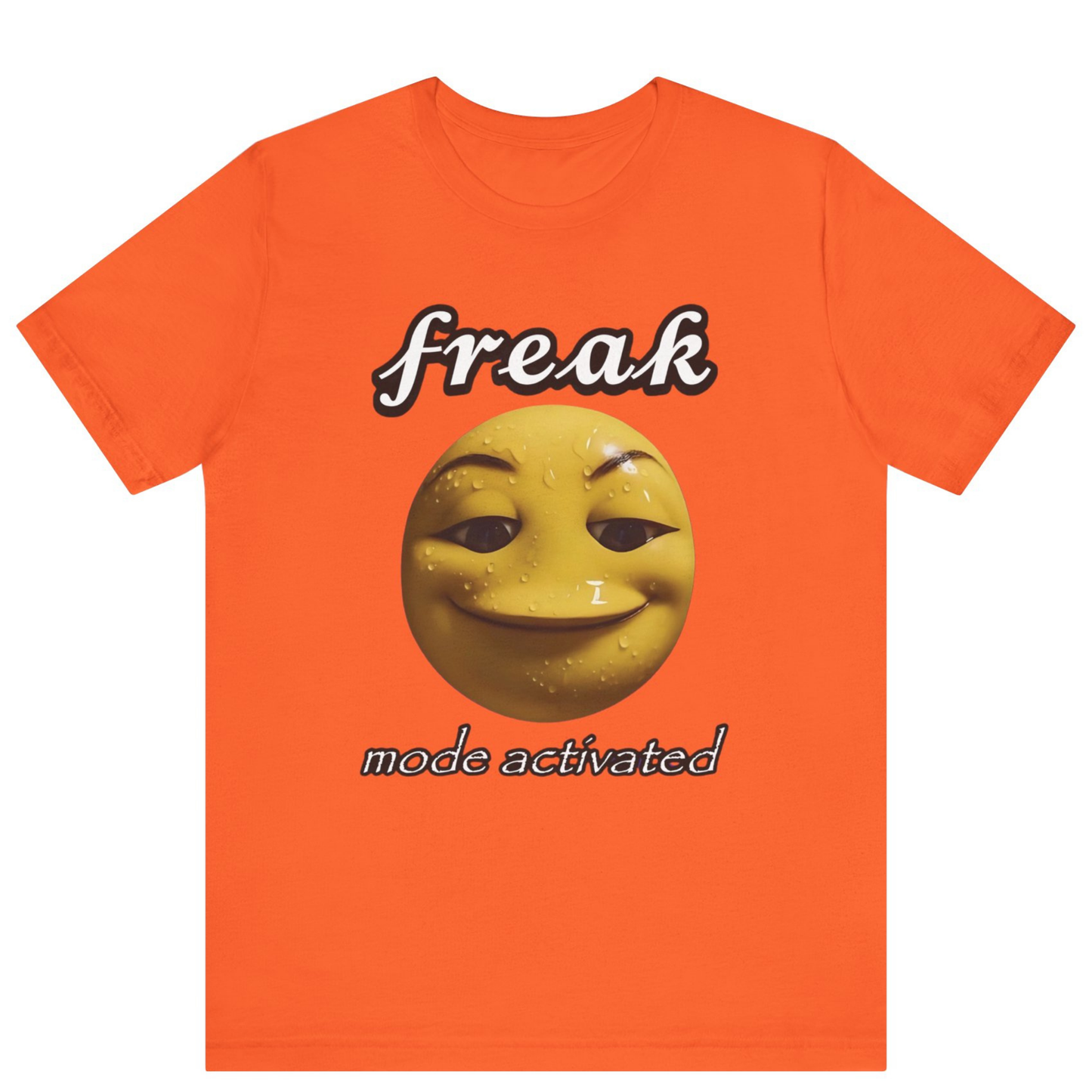 Freak Mode Activated Meme T-Shirt | Funny Gen Z Emoji Tee