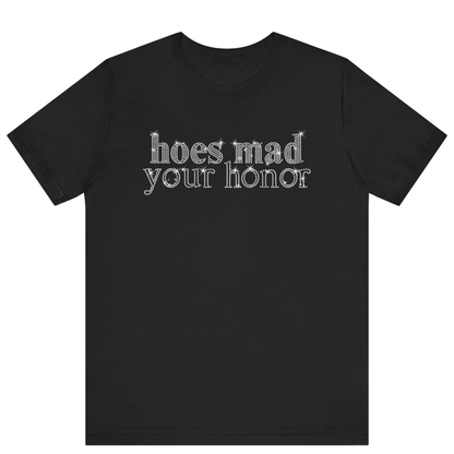 Hoes Mad Your Honor Bling Rhinestone T-Shirt | Unisex Sparke Shirt