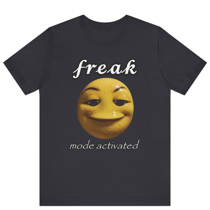 Freak Mode Activated Meme T-Shirt | Funny Gen Z Emoji Tee