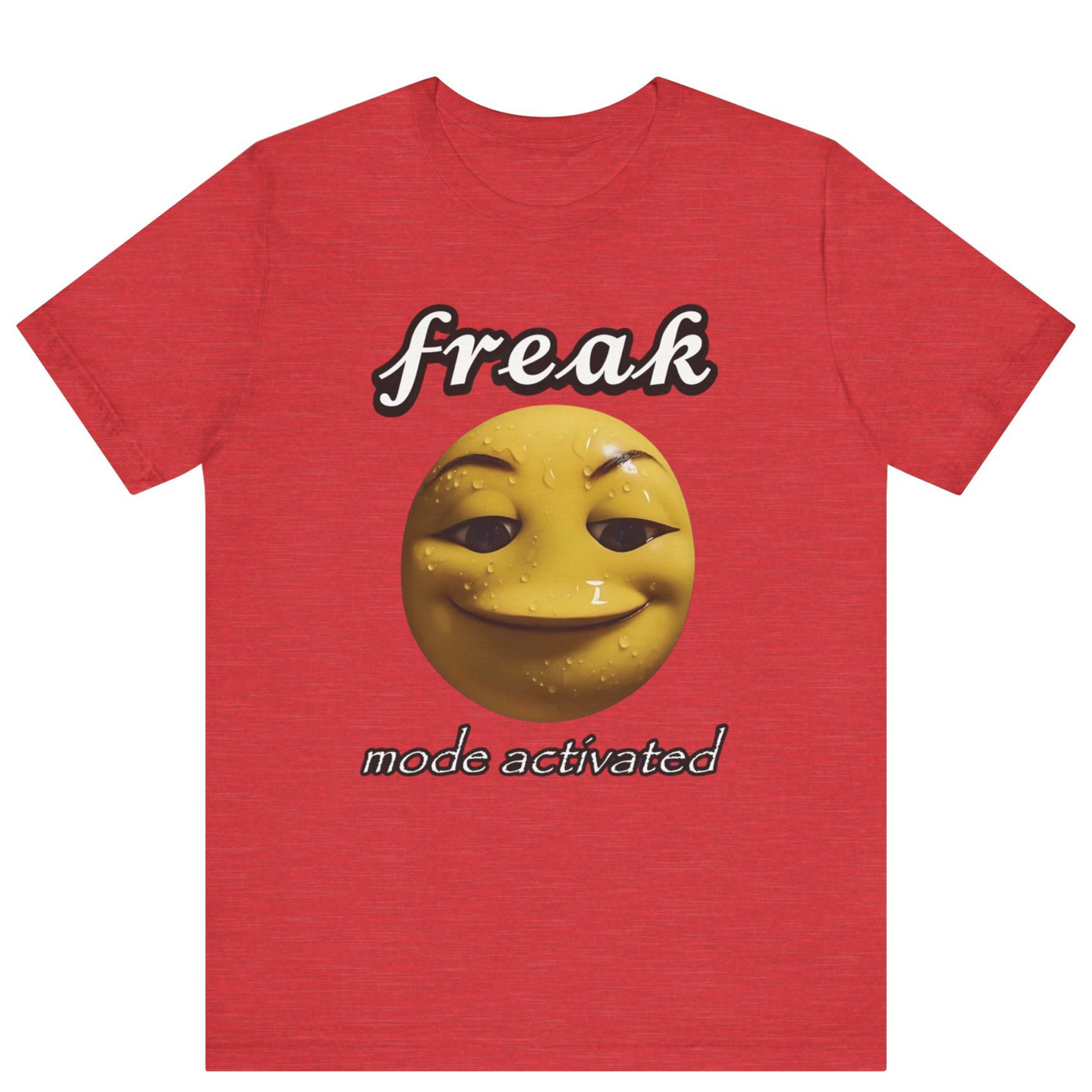 Freak Mode Activated Meme T-Shirt | Funny Gen Z Emoji Tee