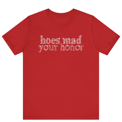 Hoes Mad Your Honor Bling Rhinestone T-Shirt | Unisex Sparke Shirt